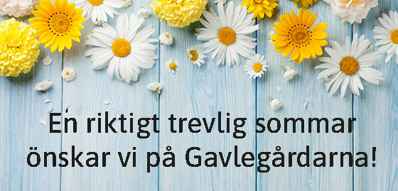 Sommarblommor och en önskan om en trevlig sommar från Gavlegårdarna.