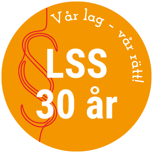 LSS 30 år Vår lag – vår rätt!